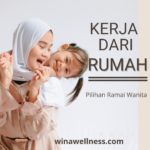 Kerja Dari Rumah Pilihan Ramai Wanita